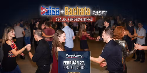Salsa \u00e9s Bachata buli a Sz\u00e1lk\u00e1ban