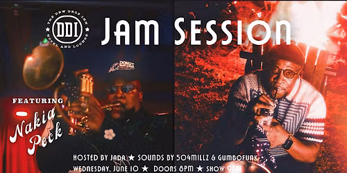 The Drop Inn Jam Session Ft. Nakia Peck