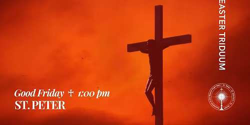 Good Friday Service - St. Peter Catholic Church