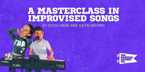 Masterclass in Improvised Songs by Doug Hare and Katie Drown