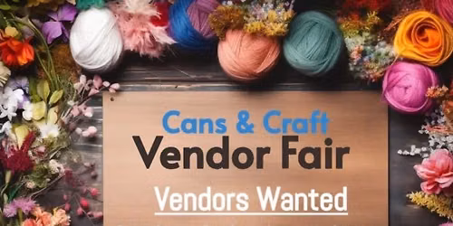 Cans & Craft Vendor Fair