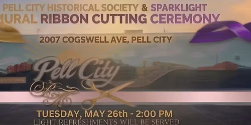Pell City Historical Society & Sparklight Present: Mural Ribbon Cutting Ceremony