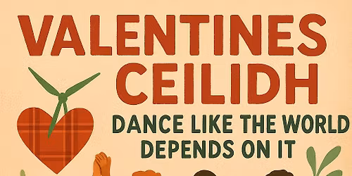Valentine\u2019s Ceilidh; Love the Planet