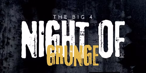 The Big 4: Night of Grunge