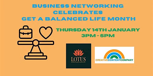 Business Networking Celebrates Get A Balanced Life Month