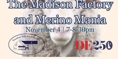 Processing in the Revolution: The Madison Factory and Merino Mania