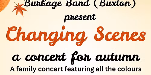 Burbage Band Autumn Concert: Changing Scenes