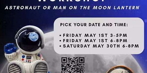 5\/1 3:00PM - Beginner Friendly Astronaut or Man on The Moon Lantern Technique Painting Workshop