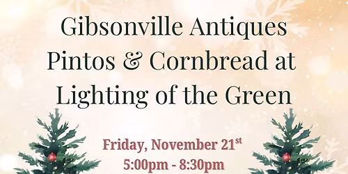 Gibsonville Antiques Pintos & Cornbread at Lighting of the Green