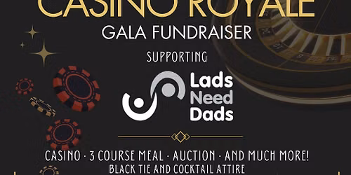 Lads need Dads Gala Sponsored by Del Bosque Group