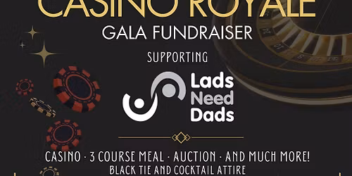Lads need Dads Gala Sponsored by Del Bosque Group