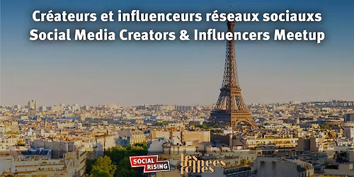 Social Media Creators & Influencers Meetup Paris #6