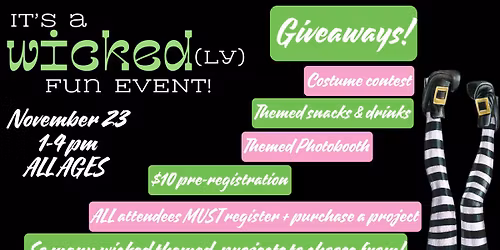 ALL AGES - It's a Wicked(ly) Fun Event!