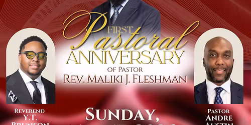 1st Pastoral Anniversary - Rev. Maliki Fleshman