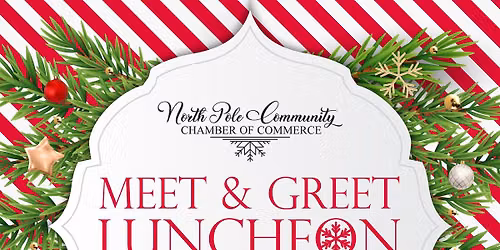 North Pole Chamber Meet & Greet Luncheon