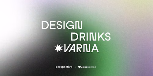 Design Drinks \u2738 VARNA