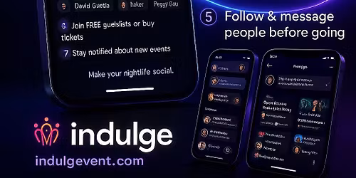 \u2b50 THE INDULGE NIGHT APP The Social Network of Nightlife.