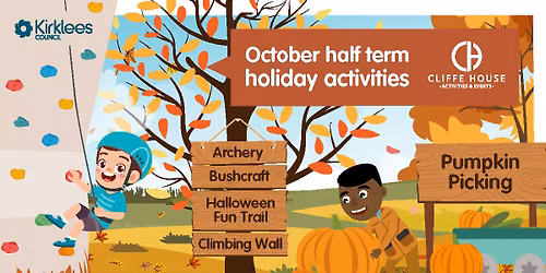 Cliffe House - October Half Term Activities
