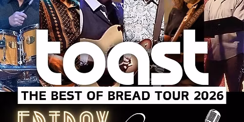 TOAST - The BEST of BREAD Tour | Lynn, MA | May 22