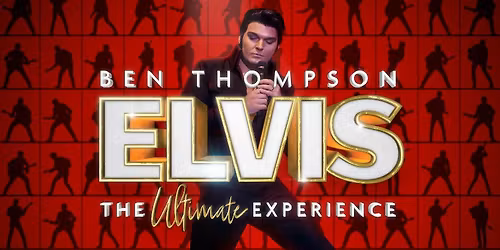 Ben Thompson - Elvis, The Ultimate Experience