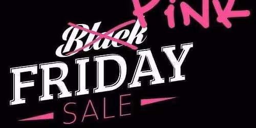 Black Friday PINK Sale!