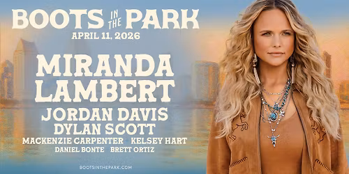 Boots In The Park: Miranda Lambert Jordan Davis & Dylan Scott