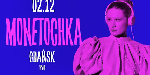 Monetochka | FAIRYTALE TOUR | Gda\u0144sk