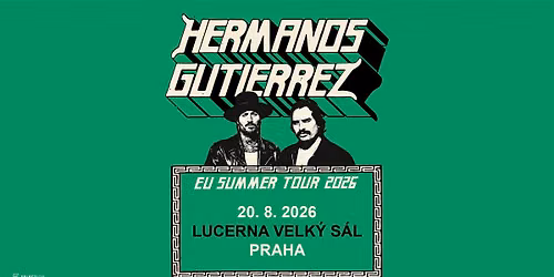 Hermanos Guti\u00e9rrez \u2022 Velk\u00fd s\u00e1l Lucerny