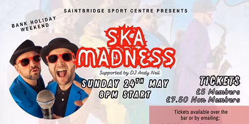 Ska Madness at Saintbridge!