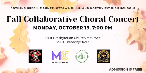 Area High Schools Choral Concert - featuring Maumee, Bowling Green, Ottawa Hills and Northview
