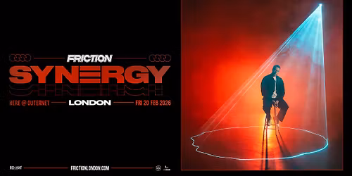 Friction Presents Synergy | London
