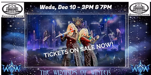 The Wizards of WInter return to The Savannah Center Dec 10 ~ 3PM & 7PM