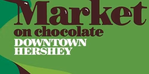 Market on Chocolate, Hershey 