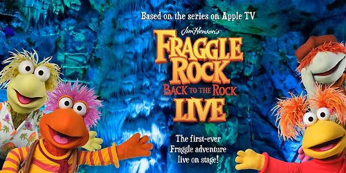 Jim Henson\u2019s Fraggle Rock: Back to the Rock LIVE