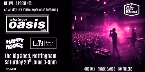 Whatever Oasis, Happy Mondaze, Laid James Tribute