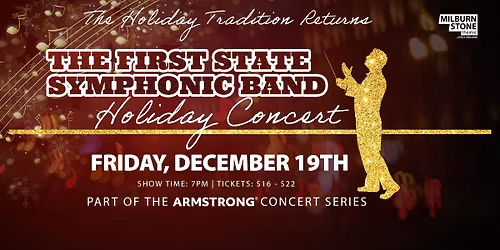 The First State Symphonic Band Holiday Concert