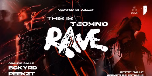 THIS IS TECHNO (Rave) : BCKYRD, PEEKZT