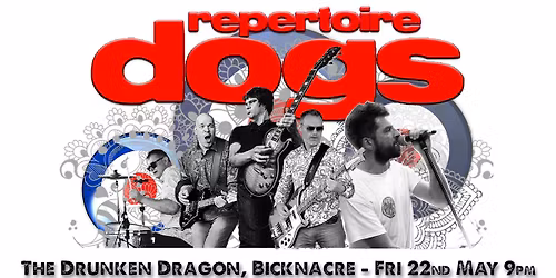 Repertoire Dogs @ The Drunken Dragon, Bicknacre, 