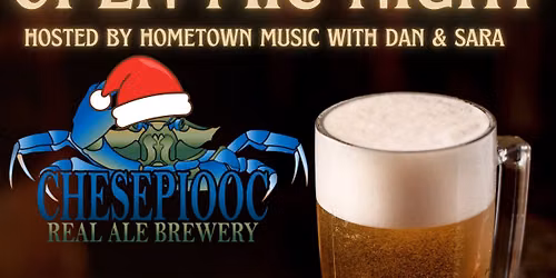 Open Mic Night at Chesepiooc Real Ale Brewery - December 22nd