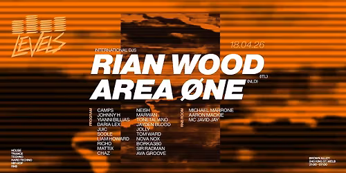 LEVELS | 18.04.26 | FT. RIAN WOOD (ITL) + AREA \u00d8NE (NL)
