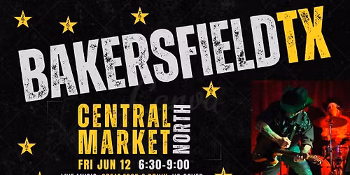 Bakersfield TX | Central Market North