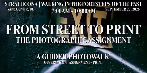 From Street to Print: The Photographic Assignment | Strathcona