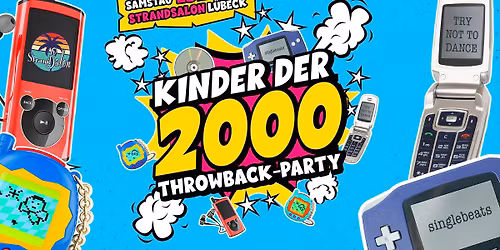 KINDER DER 2000er - THROWBACK PARTY "Strandsalon" L\u00fcbeck