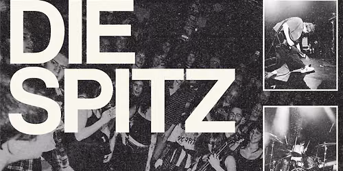DIE SPITZ at Crystal Ballroom