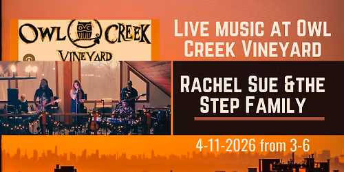 Rachel Sue & The Step Family @ Owl Creek Vineyard