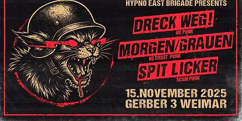 DRECK WEG! + MORGEN/GRAUEN + SPIT LICKER | GERBER 3 WEIMAR