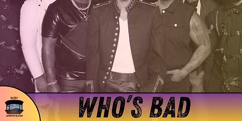 Ruby Summer Concert Series: Who's Bad