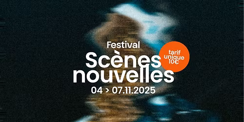 Sc\u00e8nes nouvelles