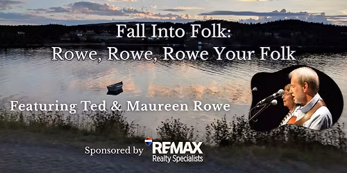 Fall Into Folk: Rowe, Rowe, Rowe Your Folk