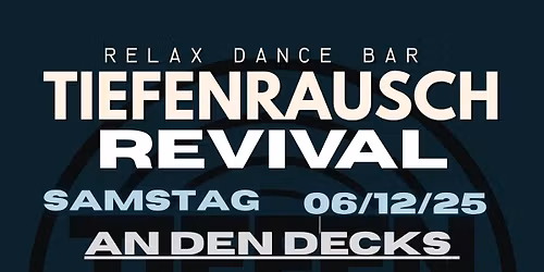 Tiefenrausch Revival 